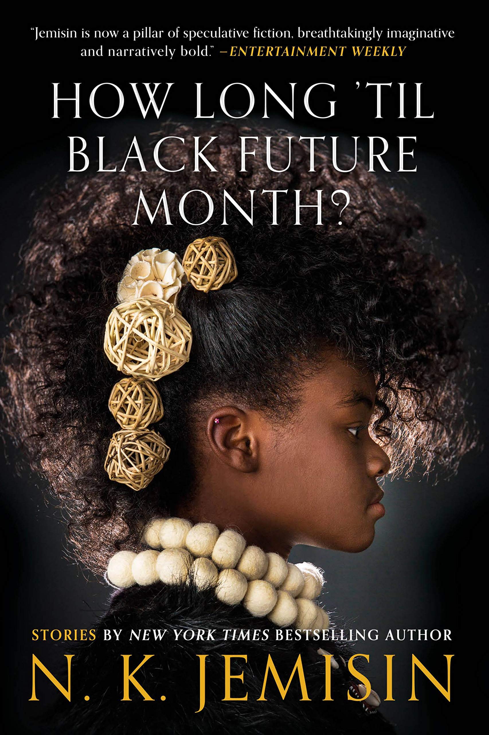 How Long 'Til Black Future Month?: Stories book cover