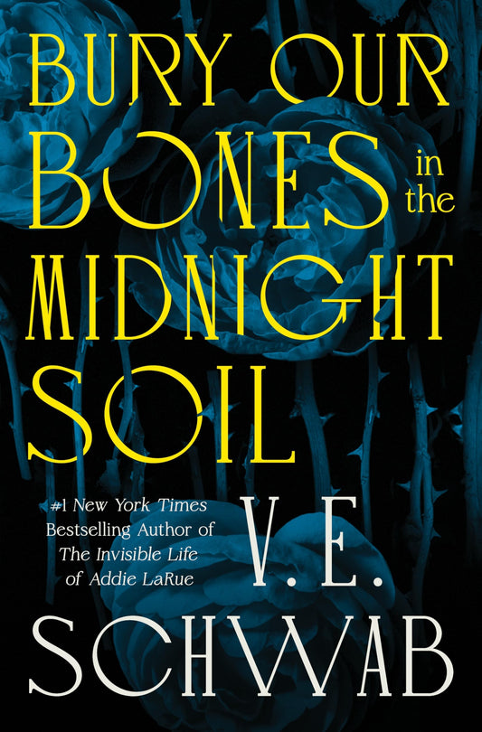 Bury Our Bones in the Midnight Soil book cover