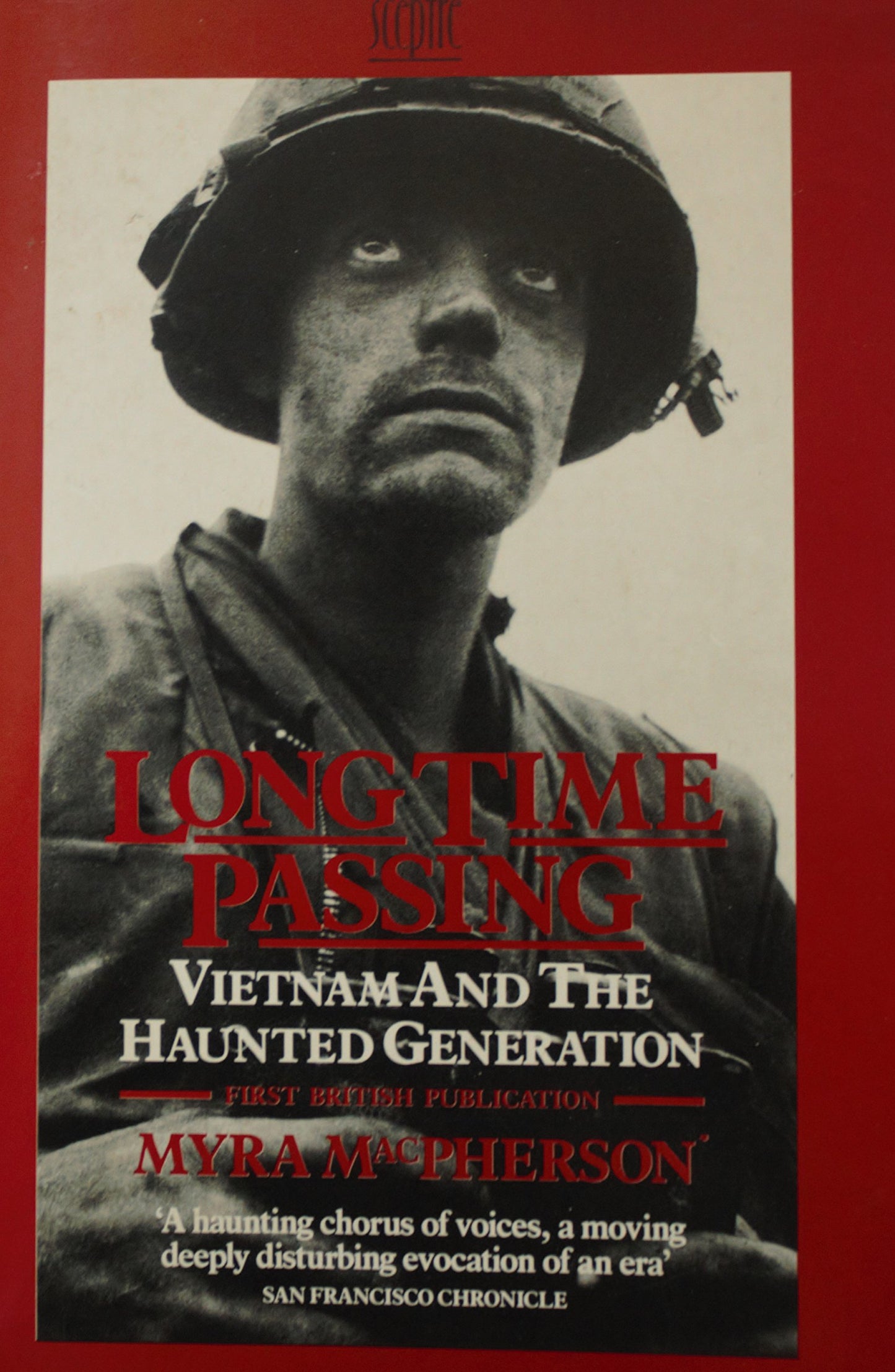 Long Time Passing: Vietnam and the Haunted Generation