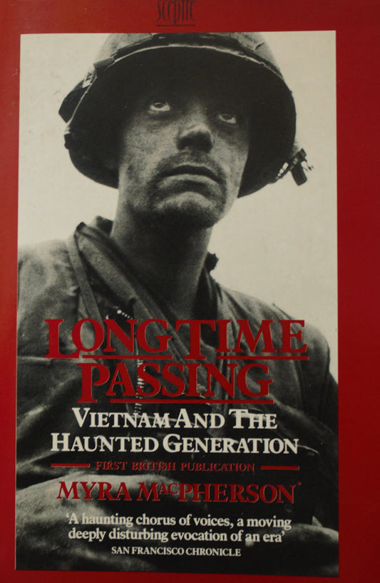 Long Time Passing: Vietnam and the Haunted Generation