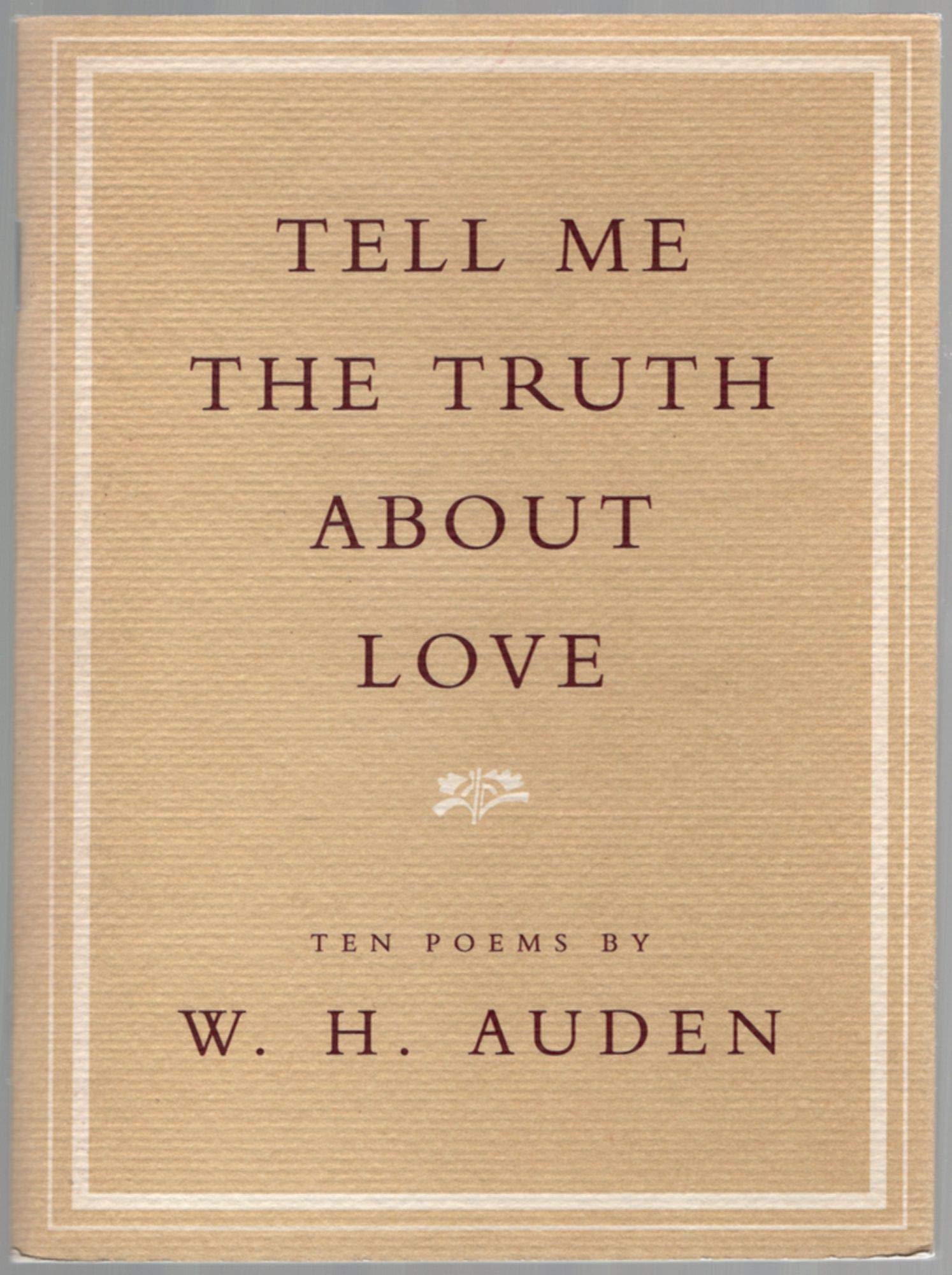 Tell Me the Truth about Love: Ten Poems book cover