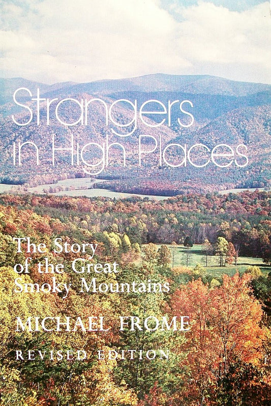 Strangers in High Places:The Story of the Great Smoky Mountains