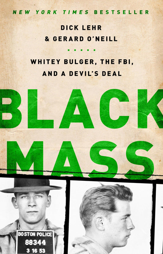 Black Mass: Whitey Bulger, the Fbi, and a Devil's Deal book cover