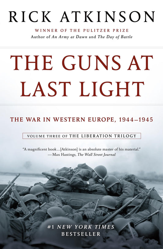 Guns at Last Light: The War in Western Europe, 1944-1945 (Volume Three of the Liberation) book cover