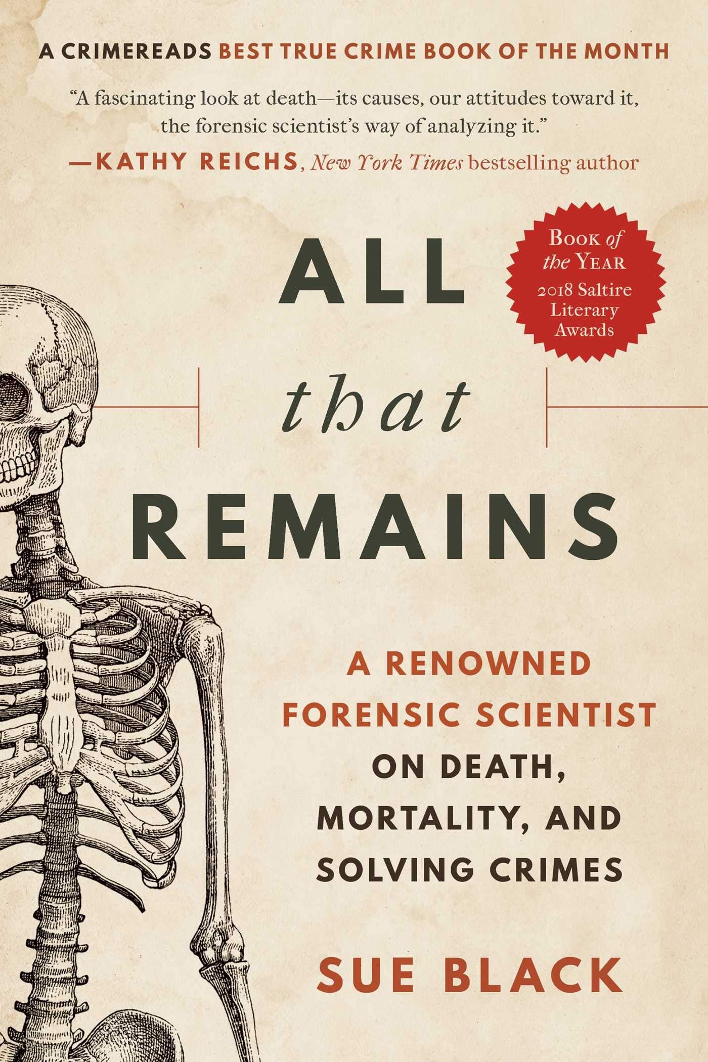 All That Remains: A Renowned Forensic Scientist on Death, Mortality, and Solving Crimes book cover