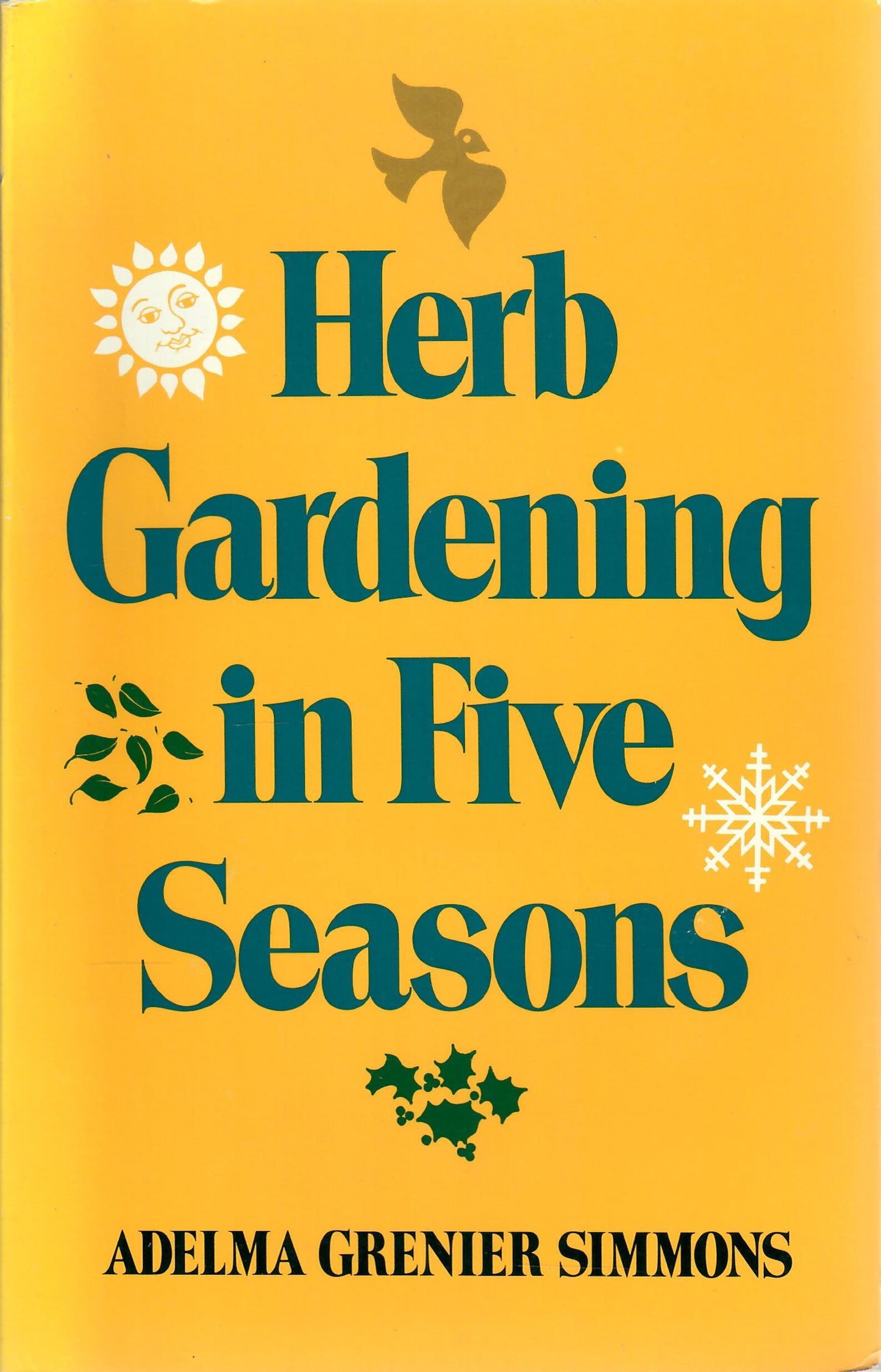 Herb Gardening in Five Seasons book cover