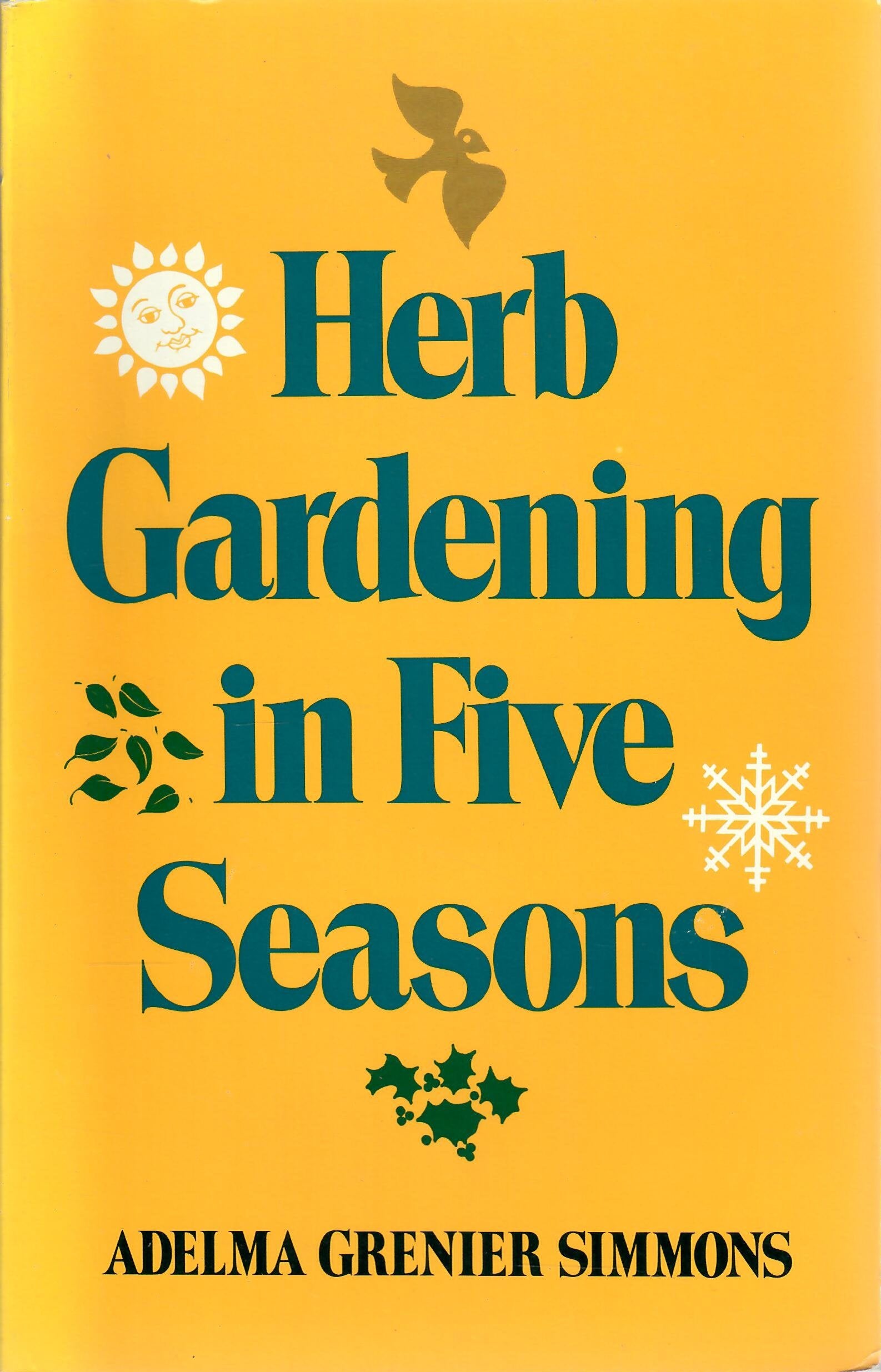 Herb Gardening in Five Seasons book cover