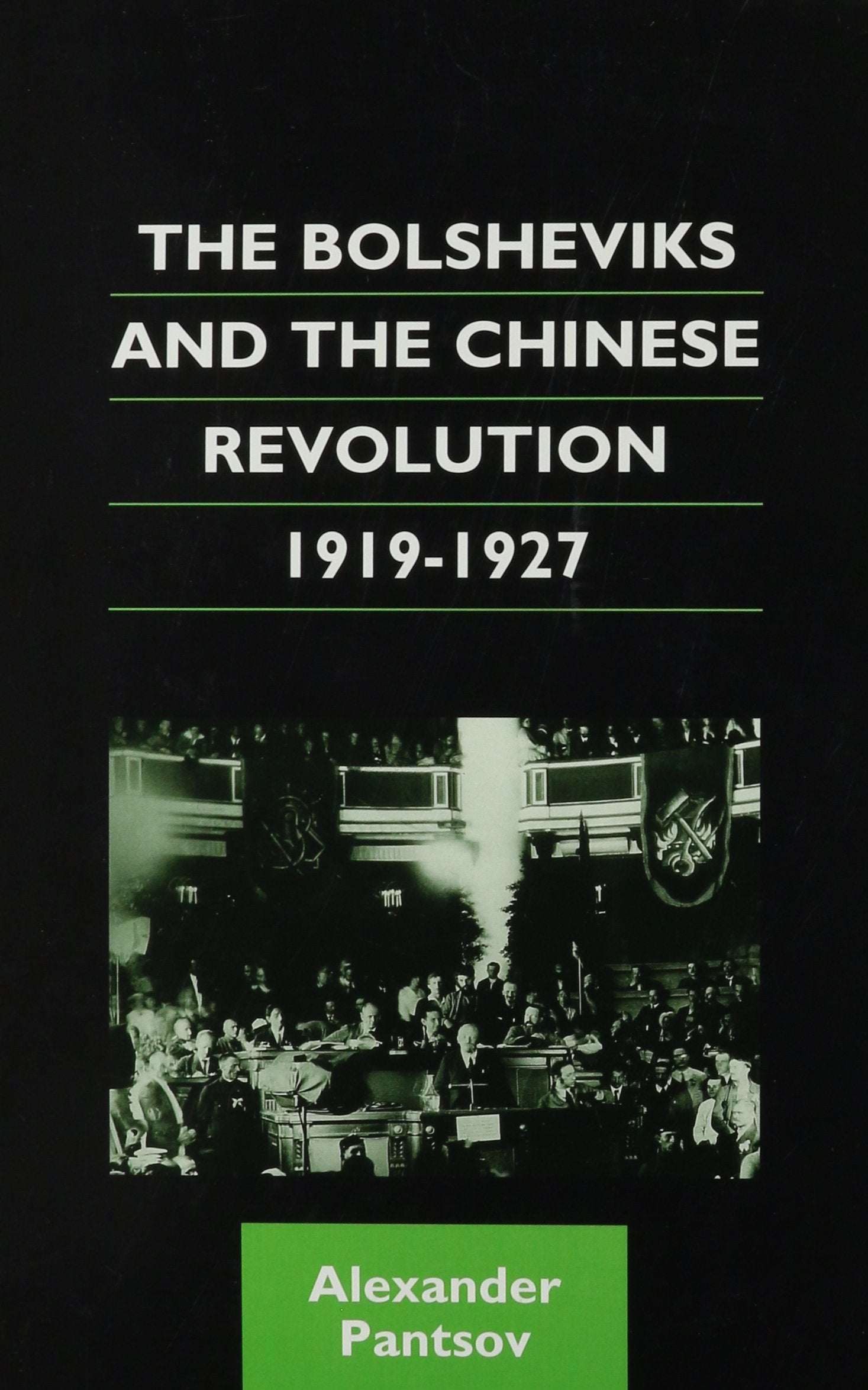 Bolsheviks and the Chinese Revolution, 1919-1927 book cover