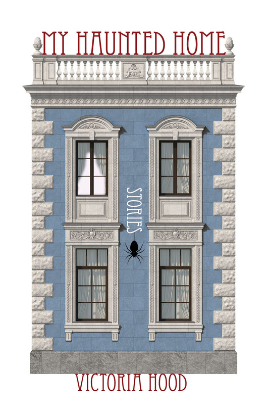 My Haunted Home: Stories