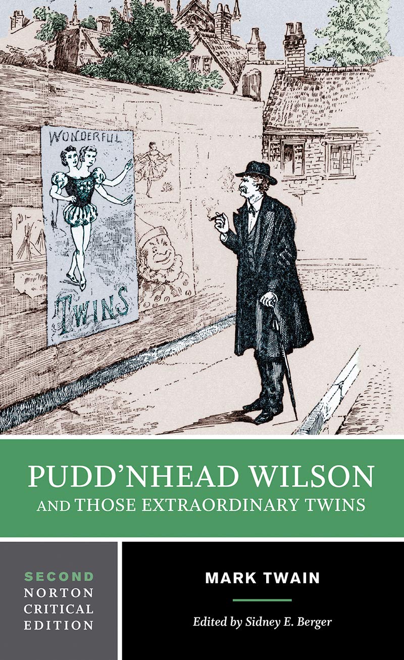 Pudd'nhead Wilson and Those Extraordinary Twins: A Norton Critical Edition book cover