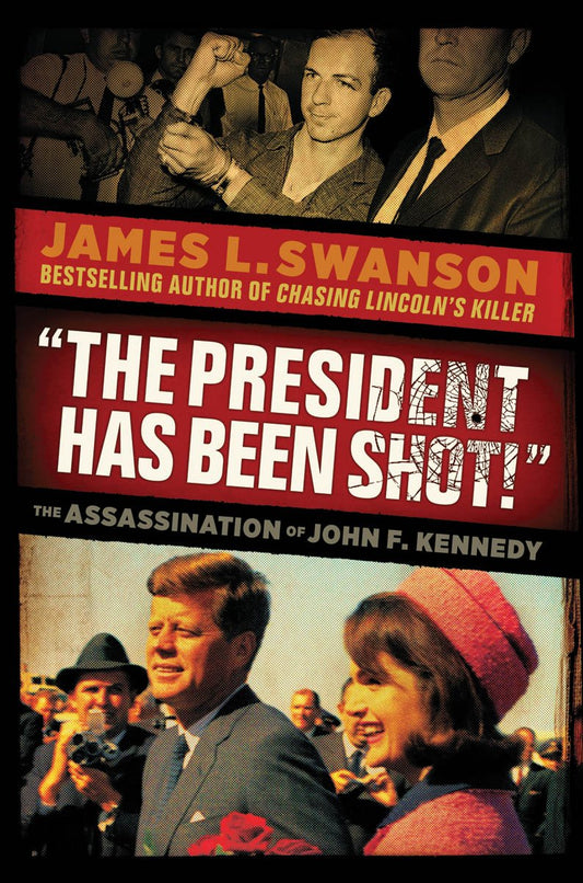 President Has Been Shot!: The Assassination of John F. Kennedy book cover
