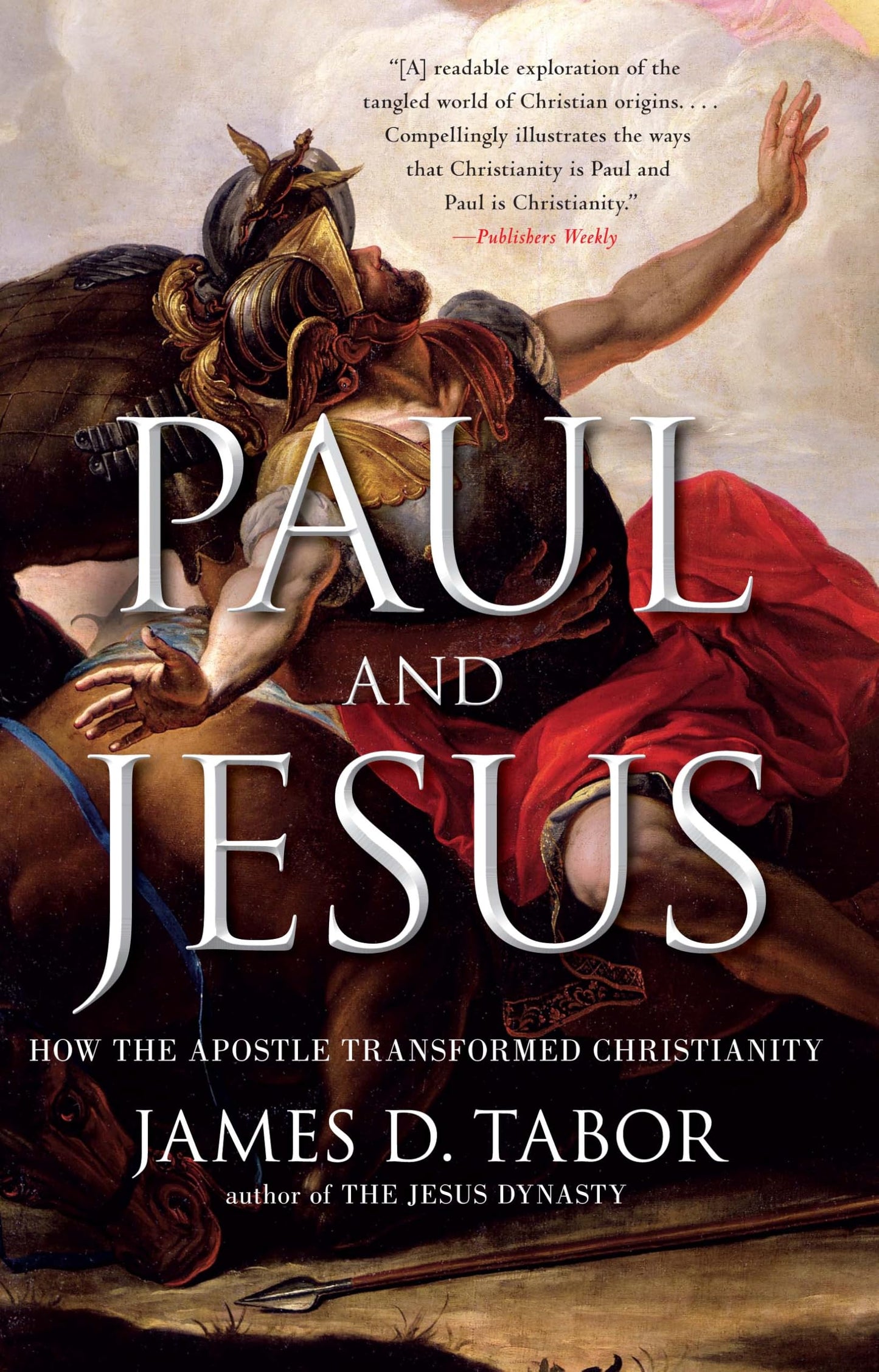 Paul and Jesus: How the Apostle Transformed Christianity book cover