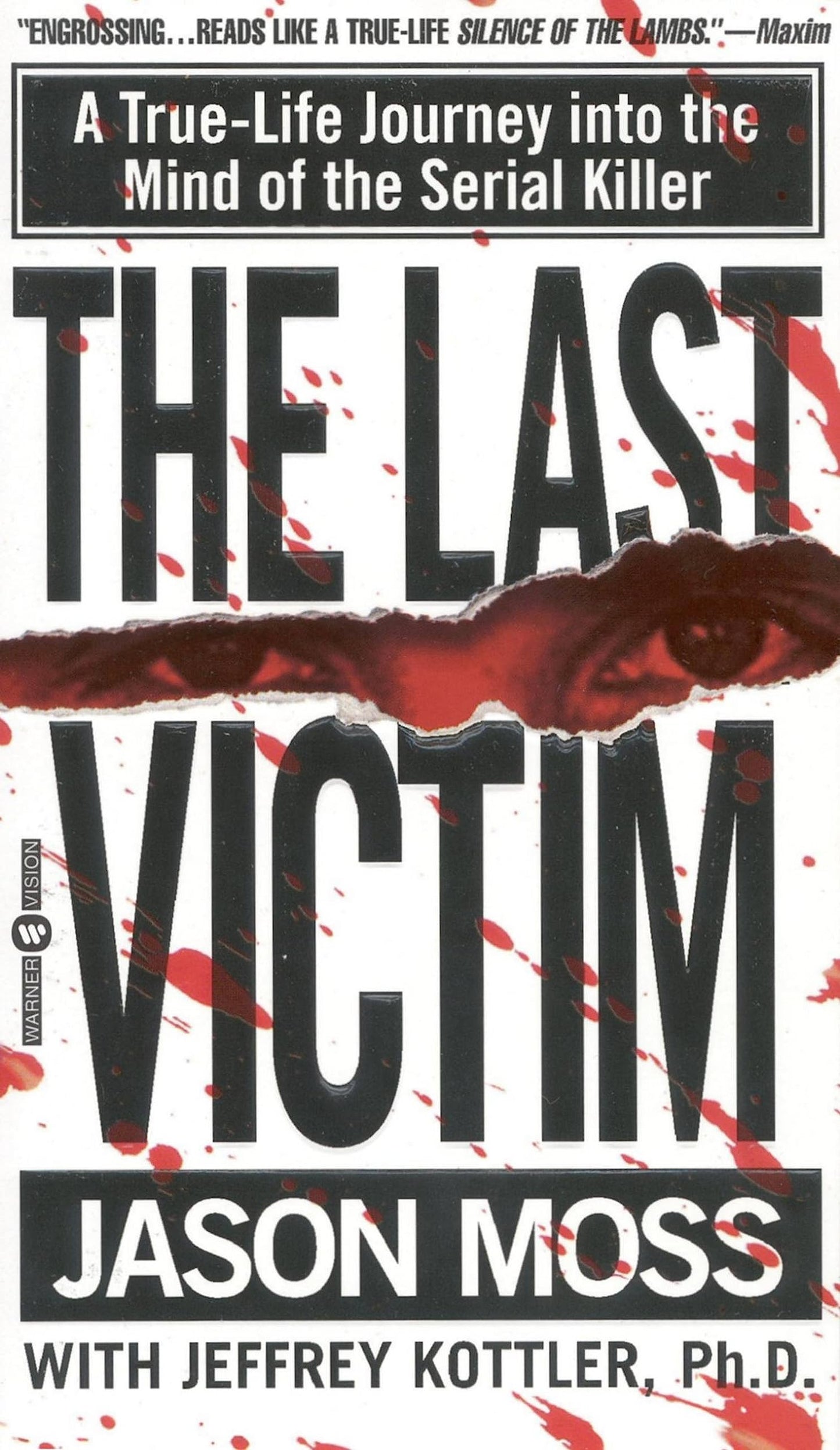 Last Victim: A True-Life Journey Into the Mind of the Serial Killer book cover