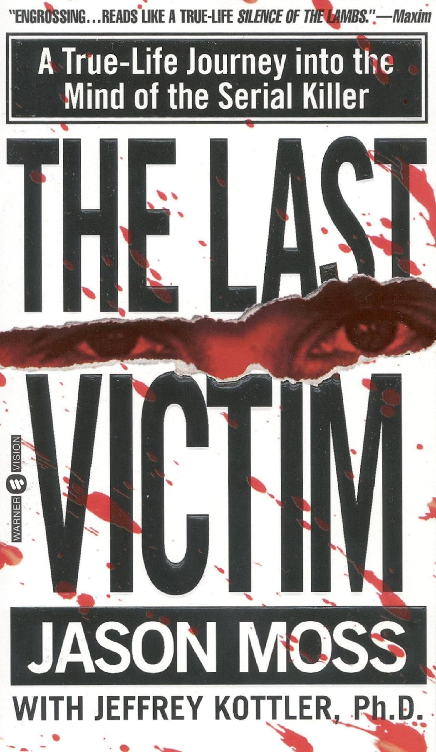 Last Victim: A True-Life Journey Into the Mind of the Serial Killer book cover