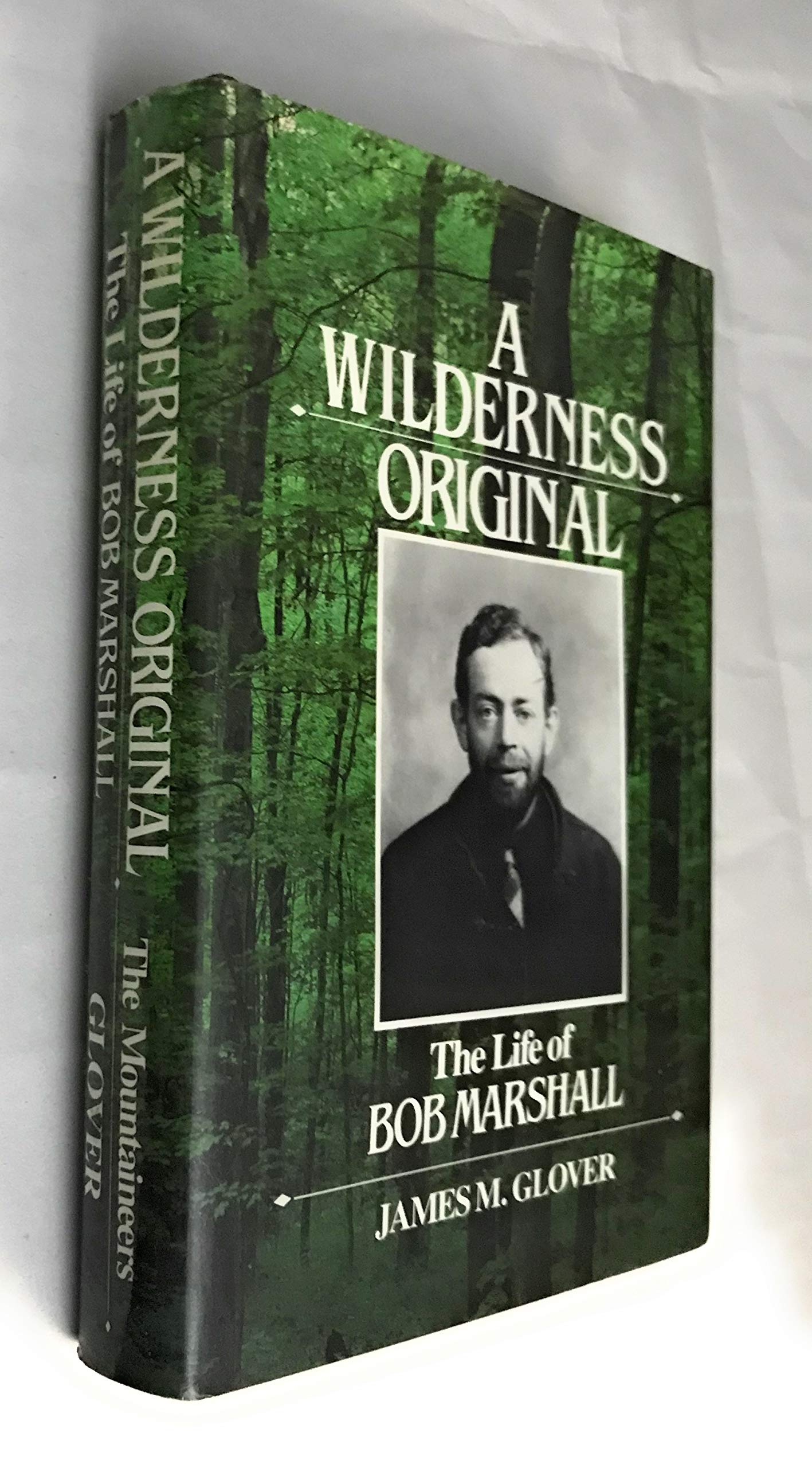 Wilderness Original: The Life of Bob Marshall book cover