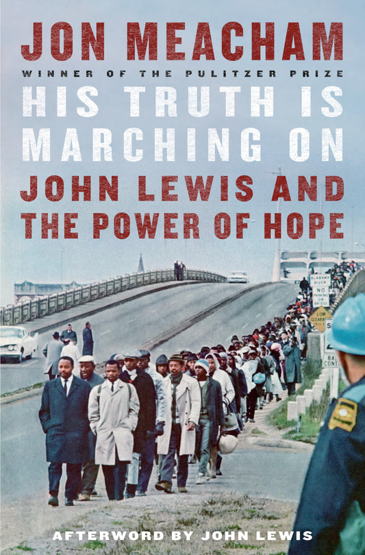 His Truth Is Marching on: John Lewis and the Power of Hope book cover