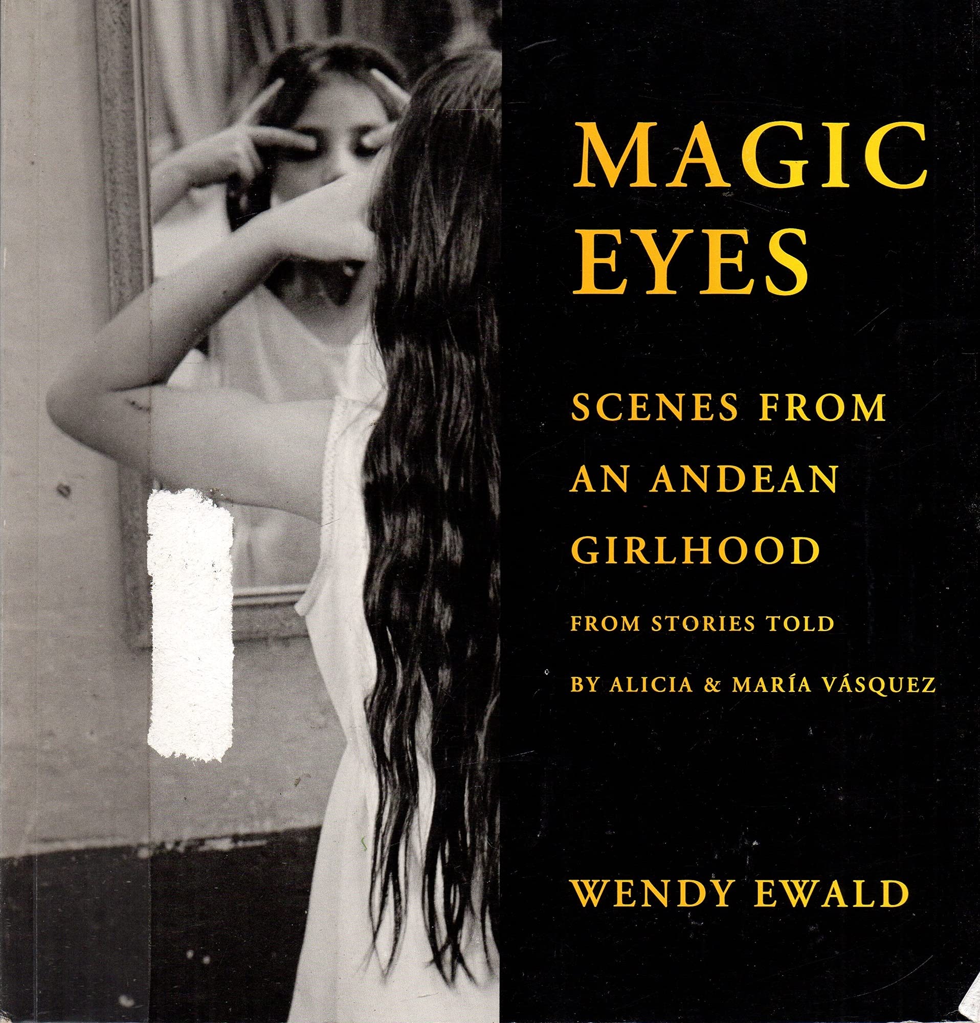 Magic Eyes: Scenes from an Andean Childhood book cover