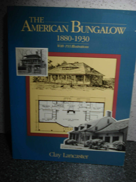 American Bungalow: 1880-1930 (Revised)