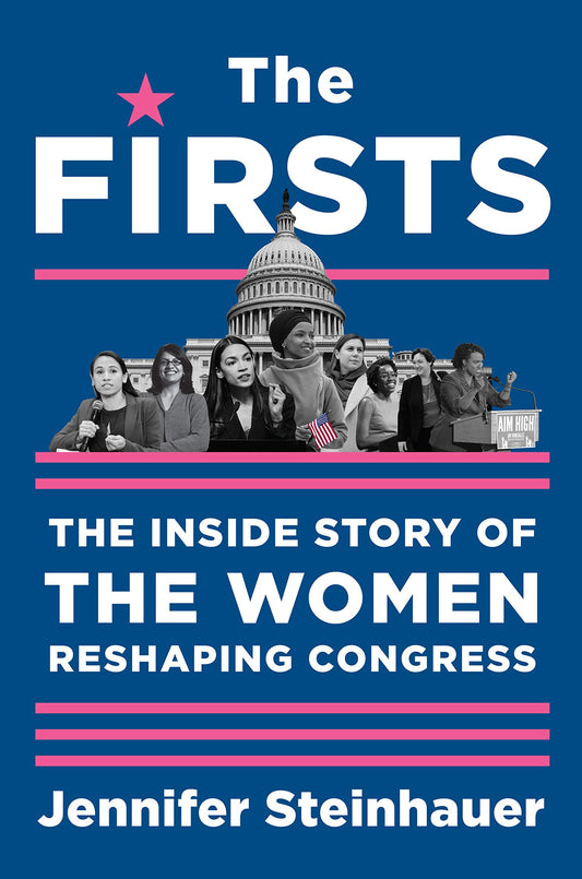 Firsts: The Inside Story of the Women Reshaping Congress book cover