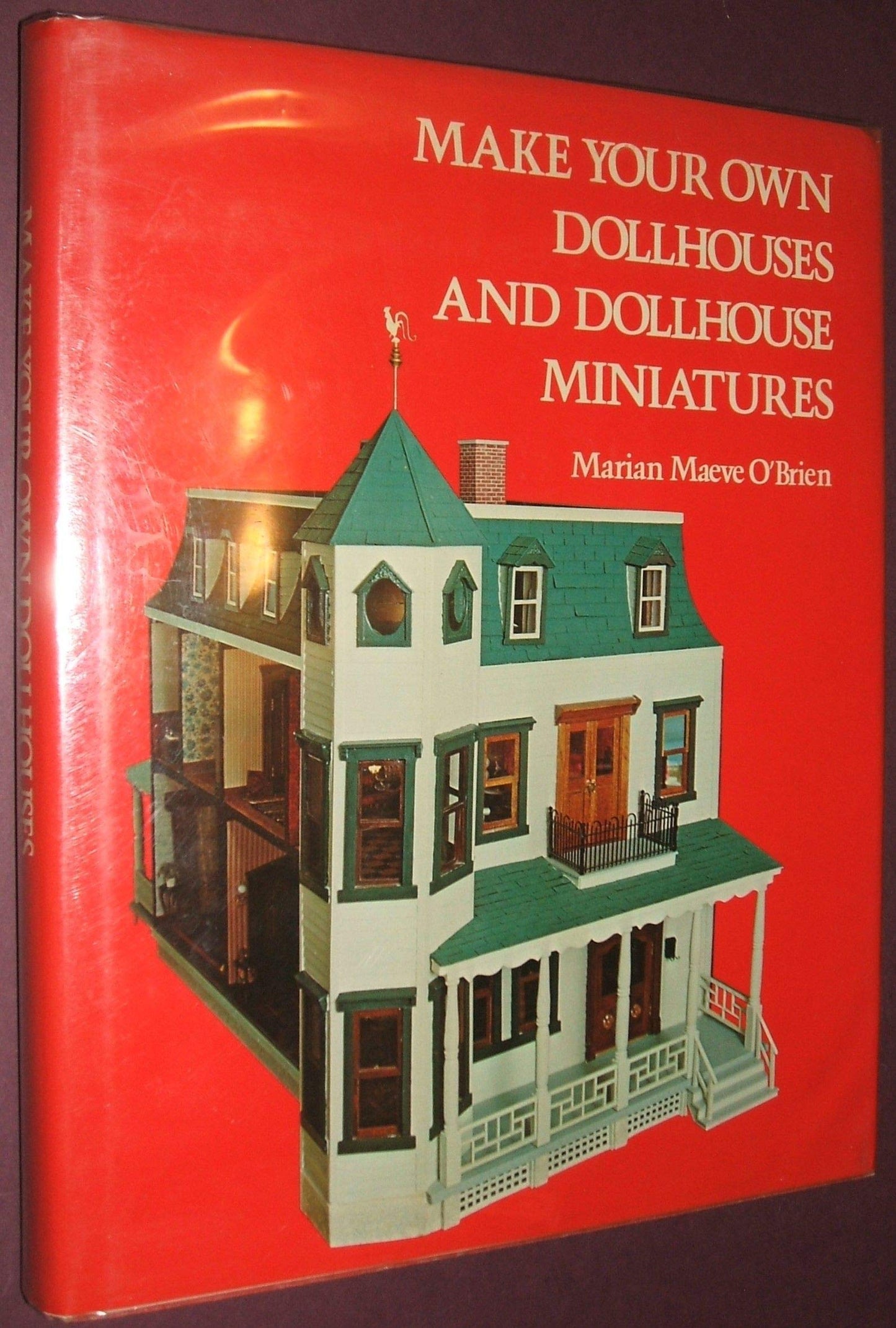 Make Your Own Dollhouses and Dollhouse Miniatures by Marian Maeve O'Brien (1975-05-03) book cover
