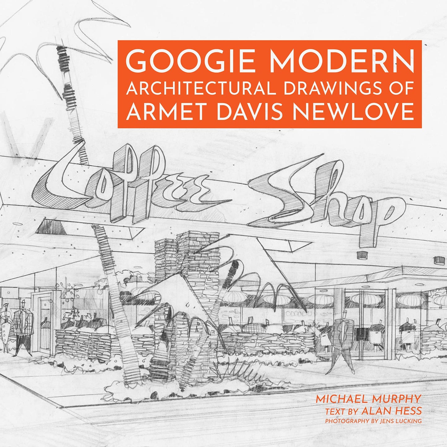 Googie Modern: Architectural Drawings of Armet Davis Newlove