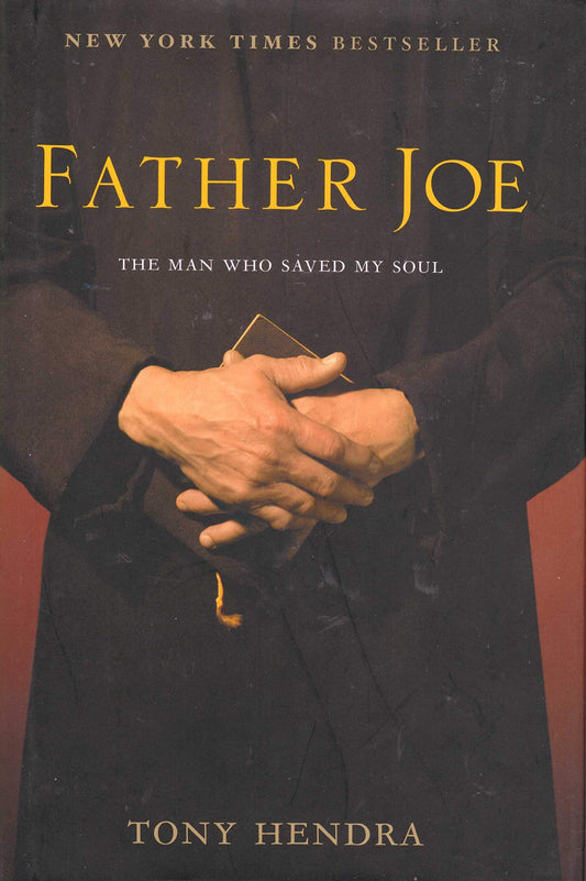 Father Joe: The Man Who Saved My Soul