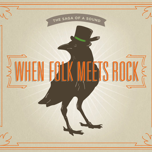When Folk Meets Rock : The Saga Of A Sound book cover