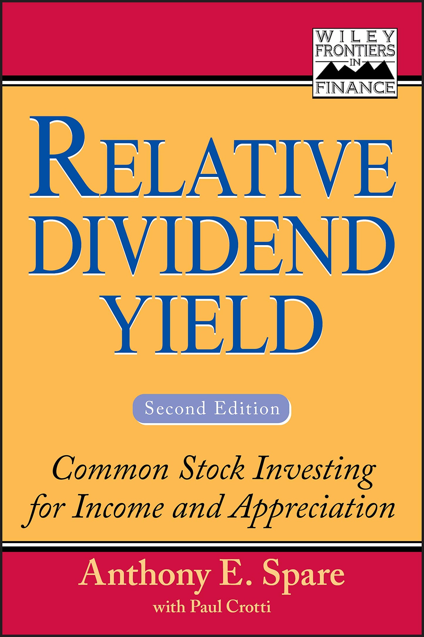 Relative Dividend Yield: Common Stock Investing for Income and Appreciation