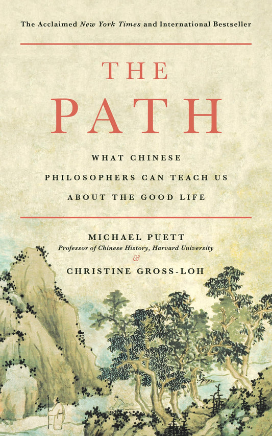 Path: What Chinese Philosophers Can Teach Us about the Good Life book cover