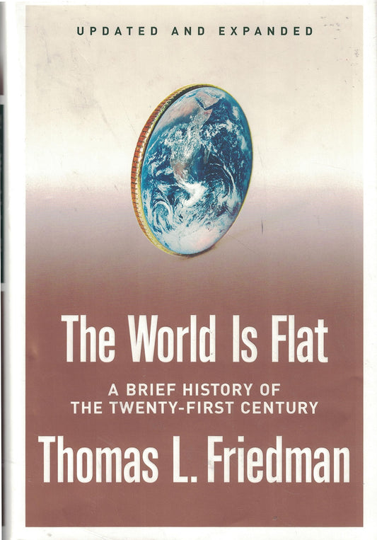 World Is Flat: A Brief History of the Twenty-First Century (Revised)