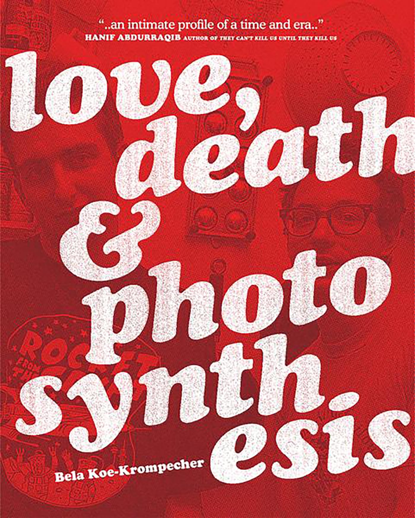 Love, Death & Photosynthesis book cover