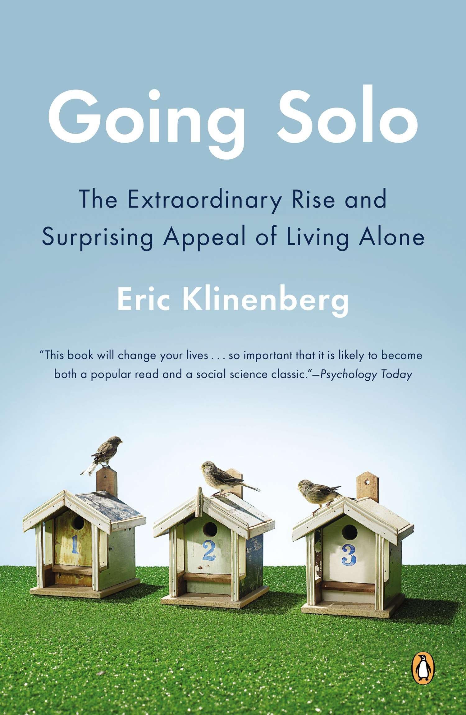 Going Solo: The Extraordinary Rise and Surprising Appeal of Living Alone book cover