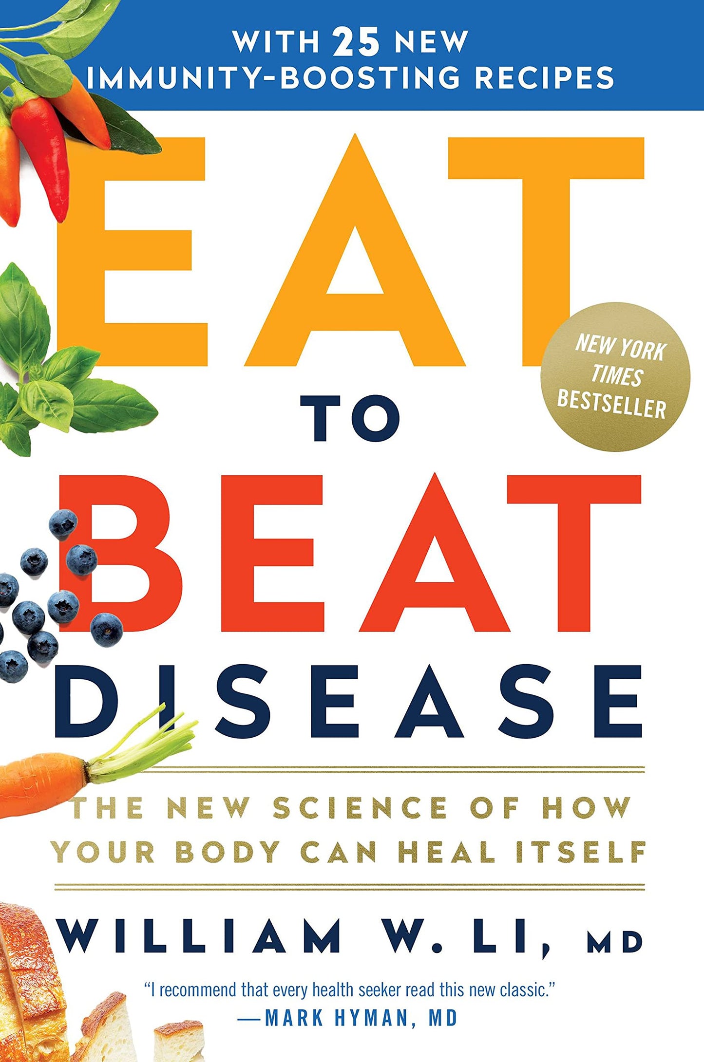 Eat to Beat Disease: The New Science of How Your Body Can Heal Itself book cover