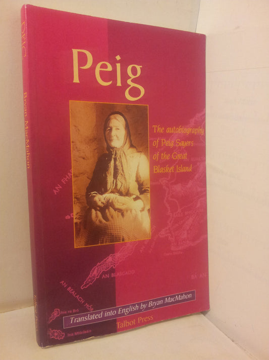 Peig: The Autobiography of Peig Sayers of the Great Blasket Island