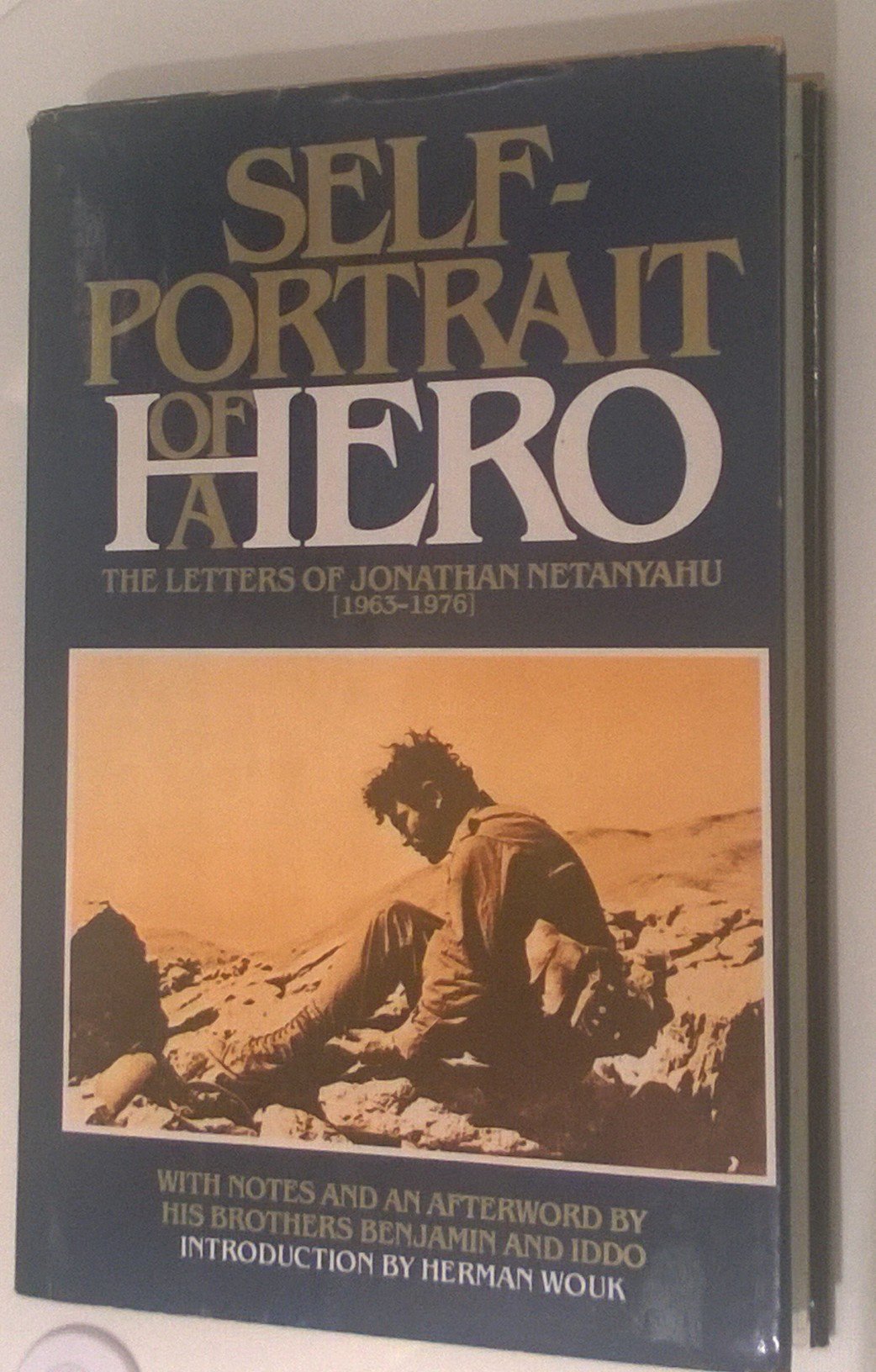 Self-Portrait of a Hero: The Letters of Jonathan Netanyahu (1963-1976) book cover