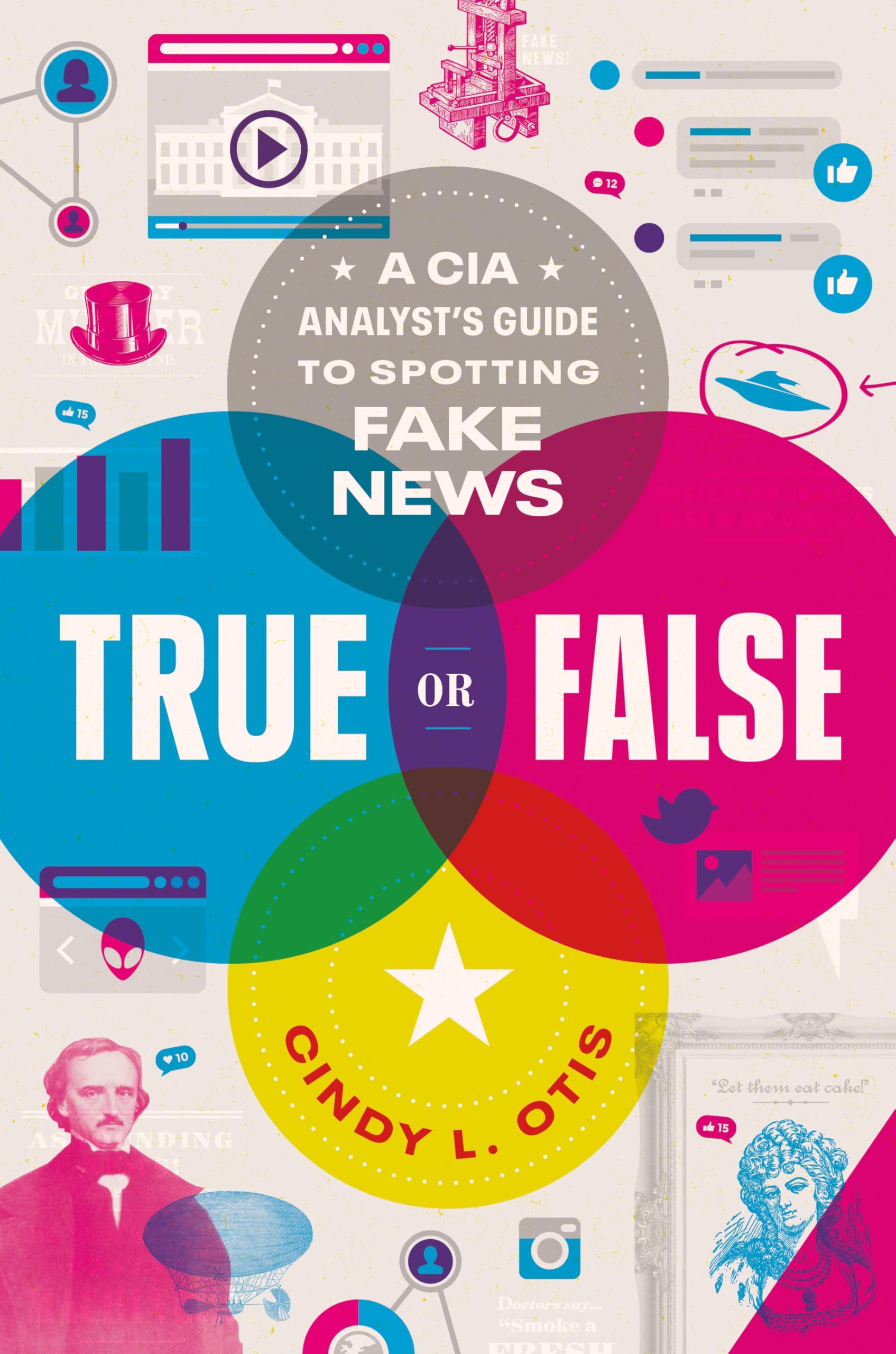 True or False: A CIA Analyst's Guide to Spotting Fake News book cover