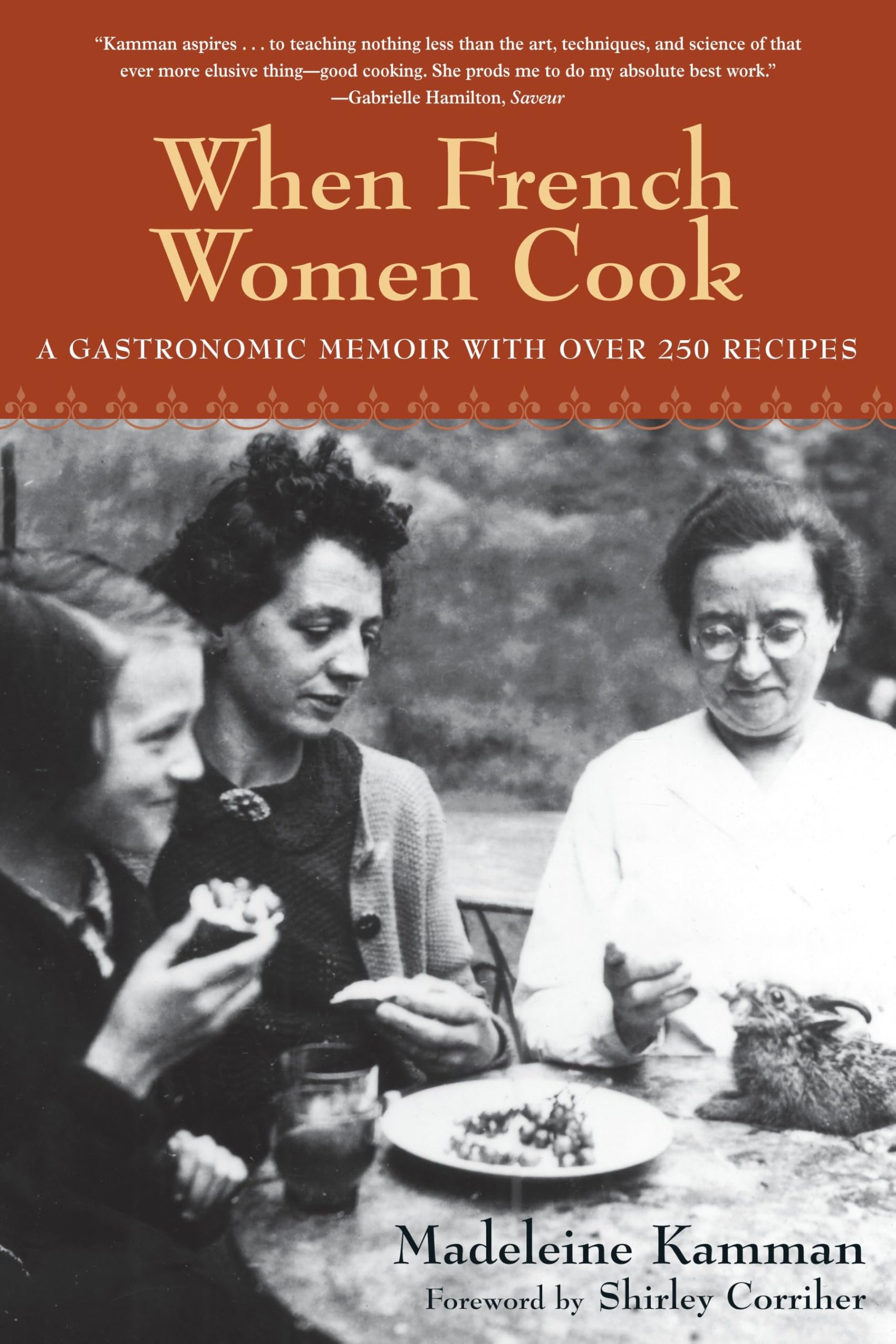 When French Women Cook: A Gastronomic Memoir with Over 250 Recipes book cover