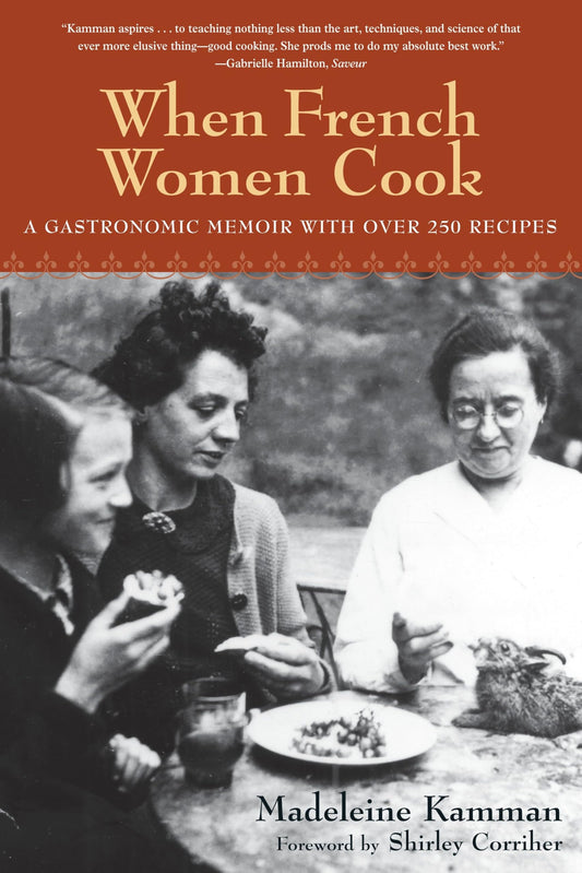 When French Women Cook: A Gastronomic Memoir with Over 250 Recipes book cover