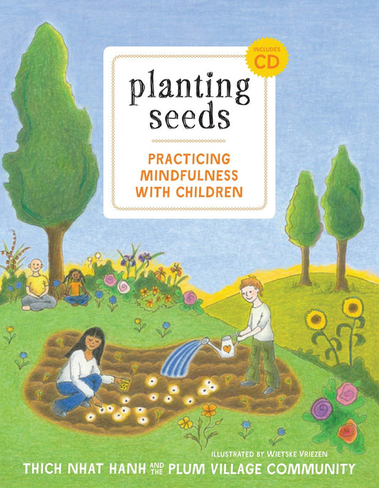 Planting Seeds: Practicing Mindfulness with Children [With Audio CD] book cover