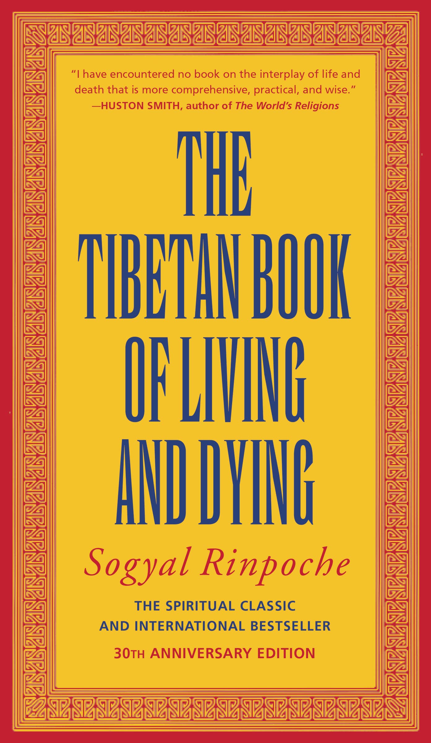 Tibetan Book of Living and Dying: The Spiritual Classic & International Bestseller: 30th Anniversary Edition (Rev and Updated) book cover