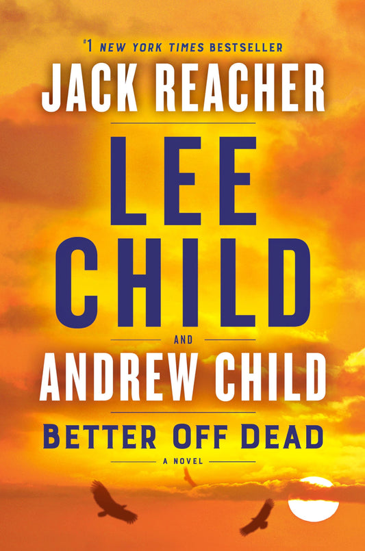 Better Off Dead: A Jack Reacher Novel