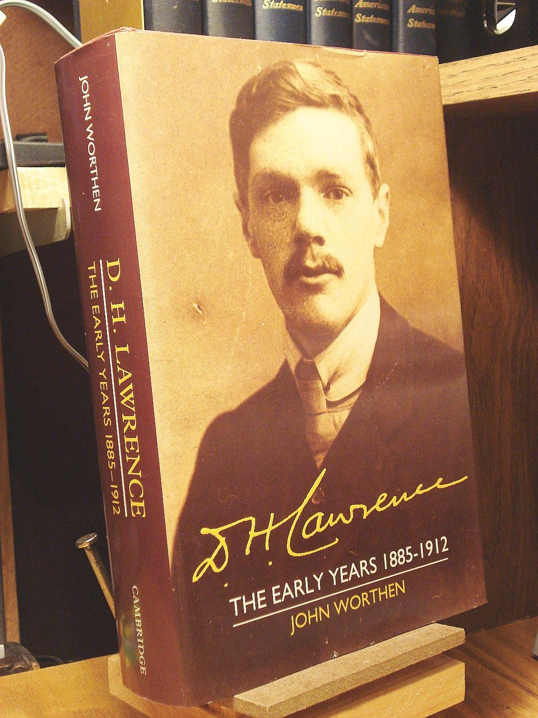 D. H. Lawrence: The Early Years 1885-1912: The Cambridge Biography of D. H. Lawrence