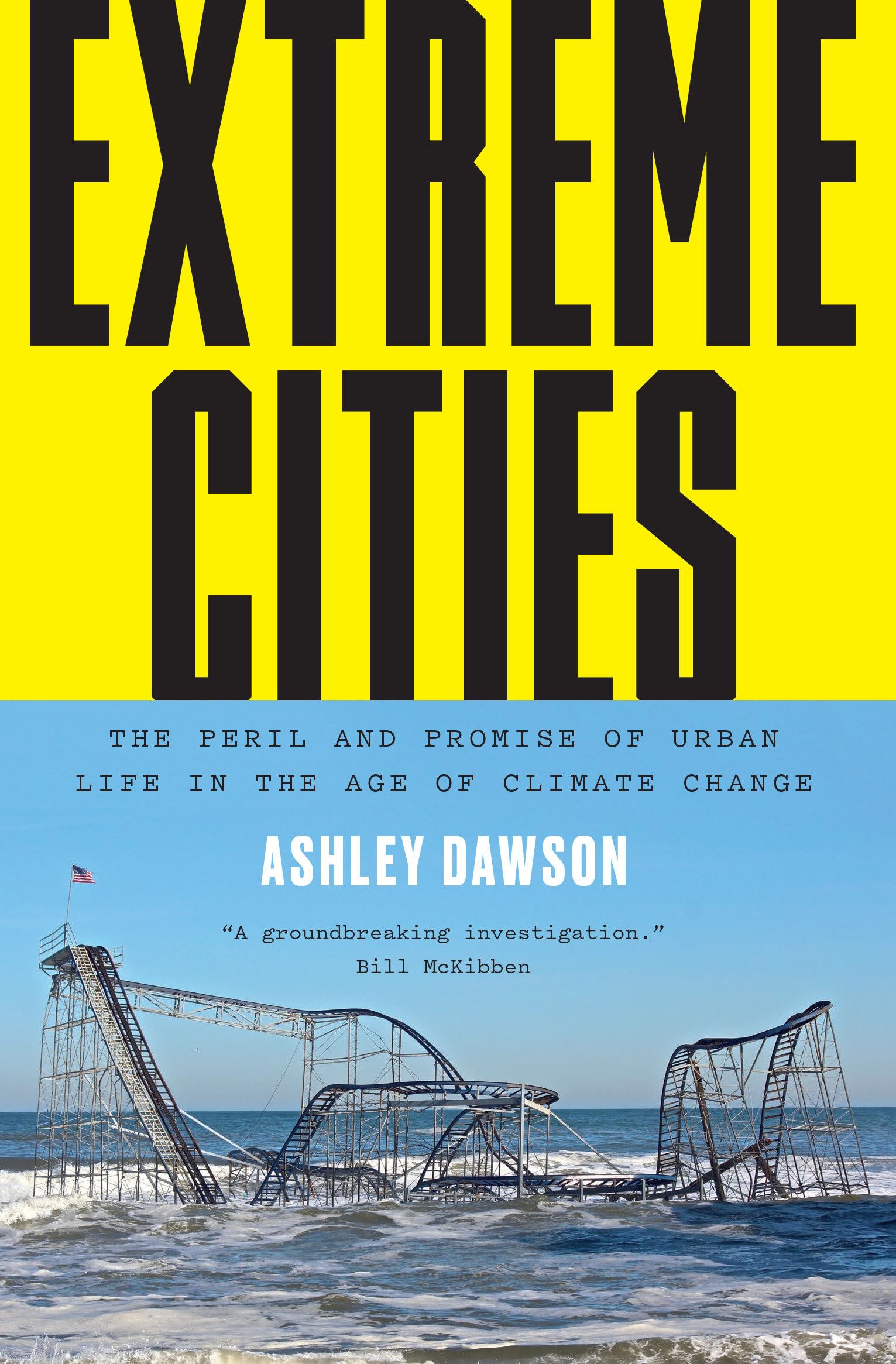 Extreme Cities: The Peril and Promise of Urban Life in the Age of Climate Change book cover