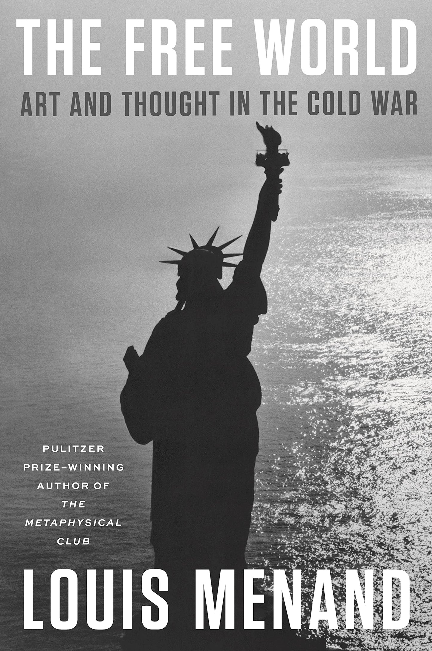 Free World: Art and Thought in the Cold War book cover