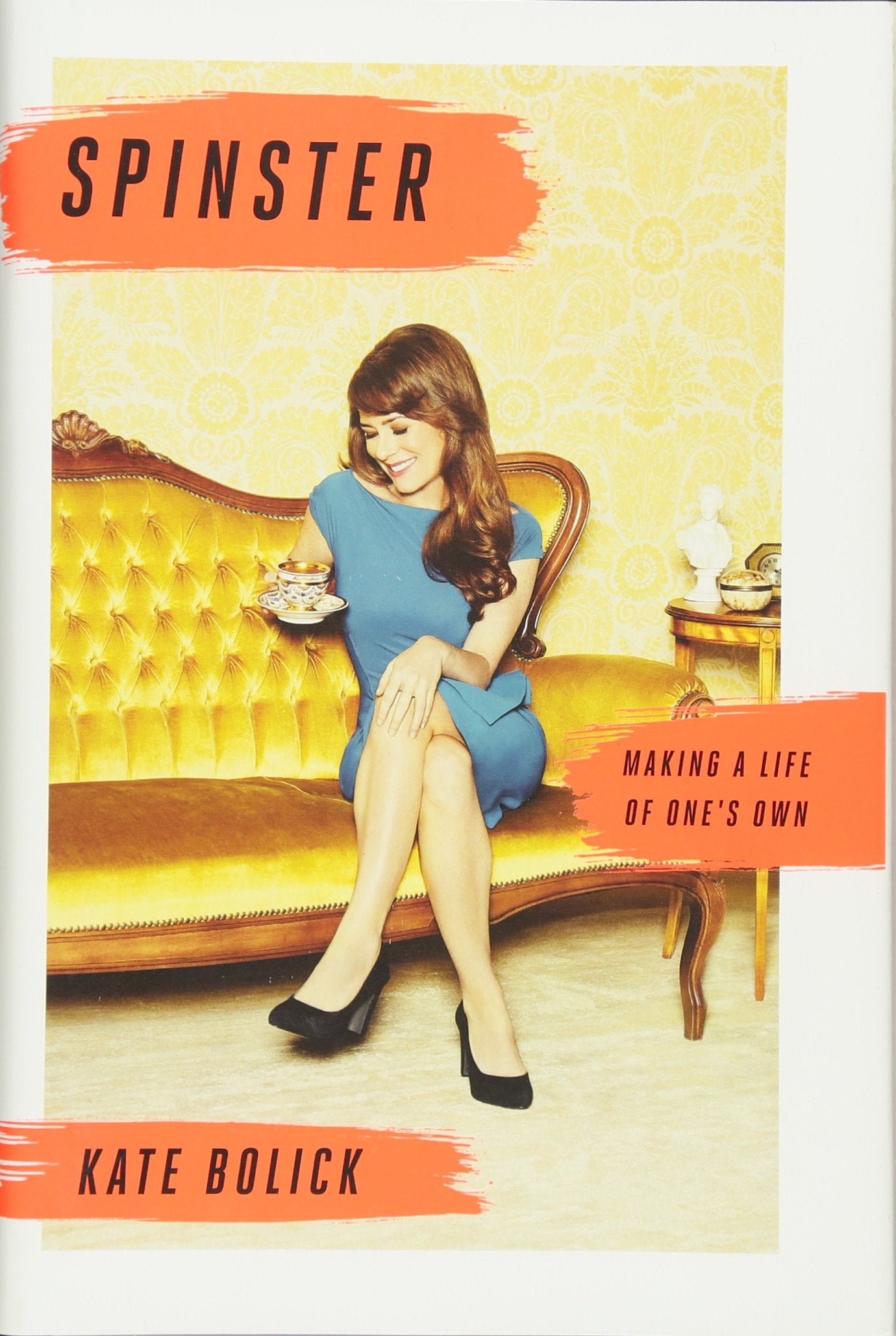 Spinster: Making a Life of One's Own book cover