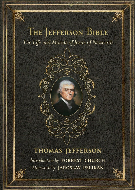 Jefferson Bible: The Life and Morals of Jesus of Nazareth book cover