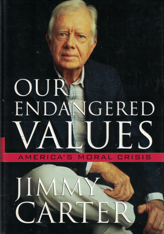 Our Endangered Values: America's Moral Crisis book cover