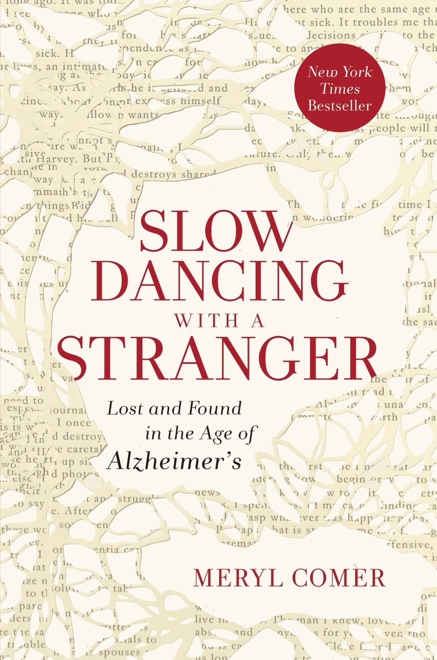 Slow Dancing with a Stranger: Lost and Found in the Age of Alzheimer's book cover