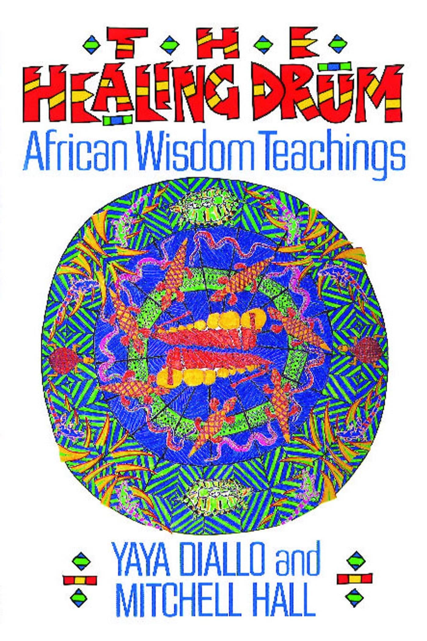 Healing Drum: African Wisdom Teachings (Original)