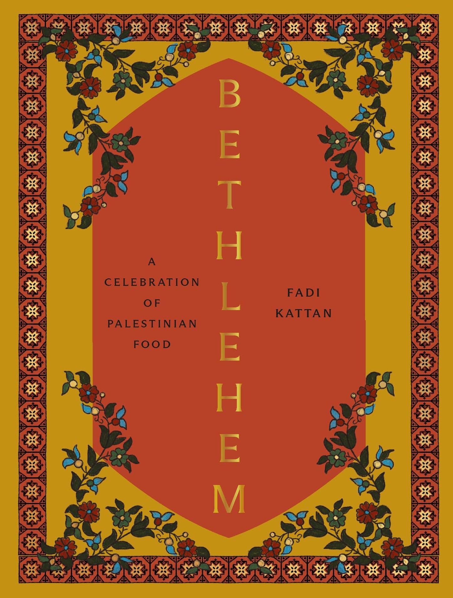 Bethlehem: A Celebration of Palestinian Food